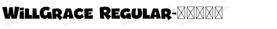 WillGrace Regular字体转换